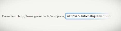 Nettoyer automatiquement l'identifiant des liens (slug) ! Nettoyer automatiquement l'identifiant des liens (slug) !