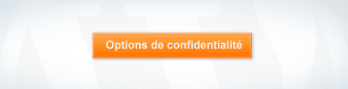 La vie privée de votre réseau de blogs WordPress ! La vie privée de votre réseau de blogs WordPress !